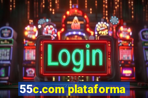 55c.com plataforma